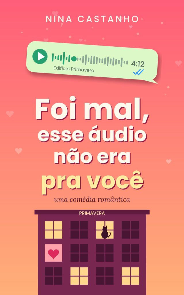 Capa do livro 1: Foi Mal, Esse Áudio Não Era Pra Você