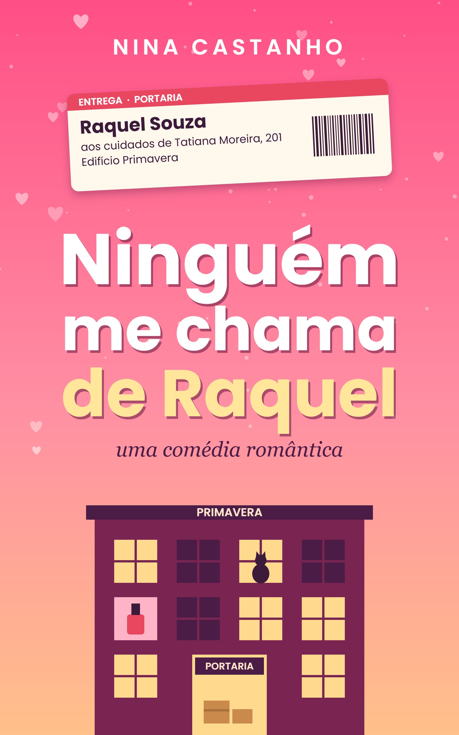 Ninguém Me Chama de Raquel